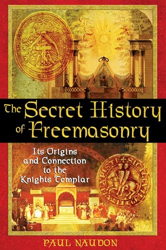The Secret History of Freemasonry