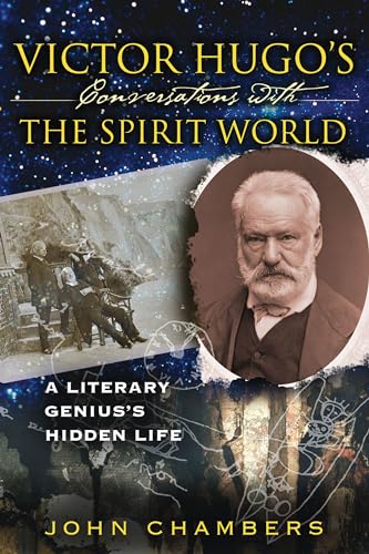 Victor Hugo's Conversations with the Spirit World
