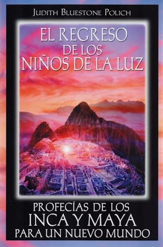 El Regreso de Los Ninos de la Luz