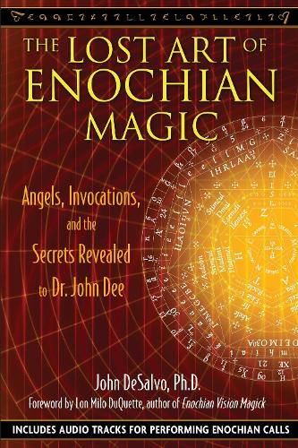 The Lost Art of Enochian Magic