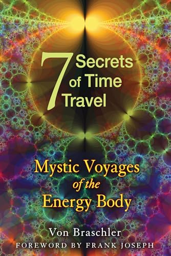 Seven Secrets of Time Travel