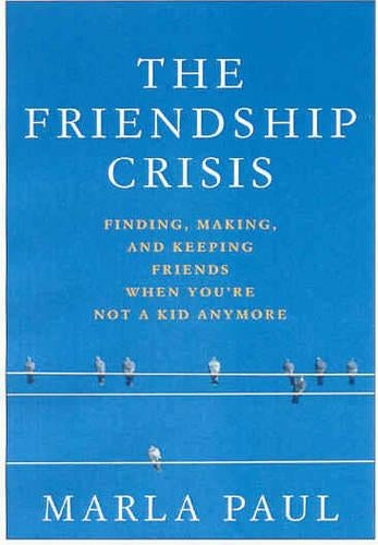 The Friendship Crisis