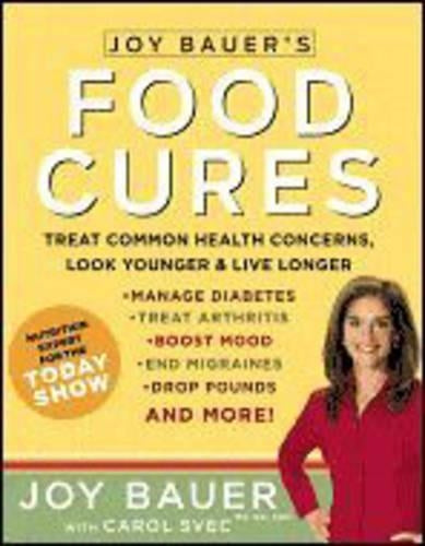 Joy Bauer's Food Cures