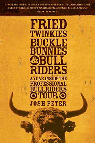 Fried Twinkies, Buckle Bunnies, & Bull Riders
