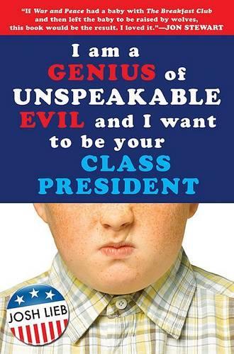 I Am a Genius of Unspeakable Evil and I Want to Be Your Class President