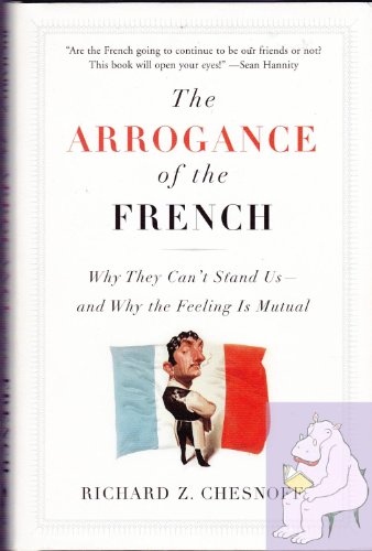 The Arrogance of the French