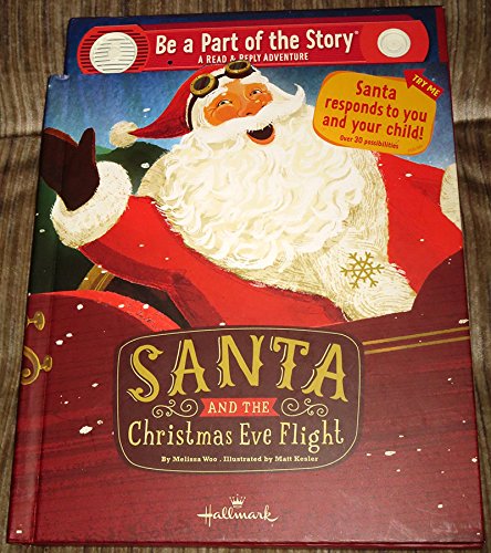Santa and the Christmas Eve Flight - Be a Part of the Story: A Read & Reply Adventure