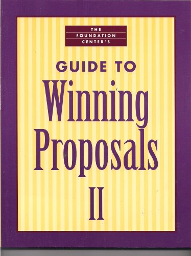Foundation Center's Guide to Winning Proposals II