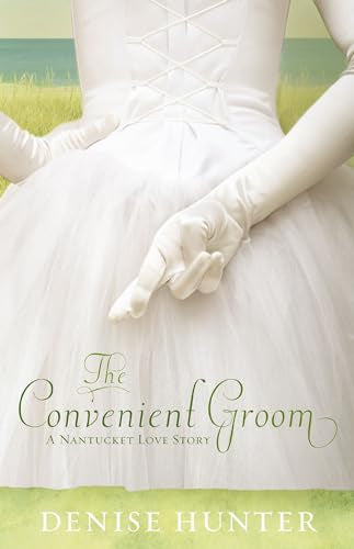The Convenient Groom: A Nantucket Love Story