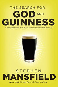 The Quest for God and Guinness 