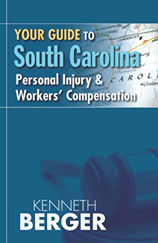 Your Guide to South Carolina Personal Injury & Workers' Compensation