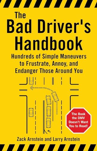 The Bad Driver's Handbook