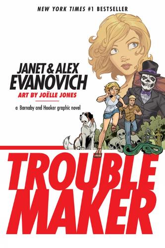 Troublemaker: A Barnaby And Hooker Graphic Novel