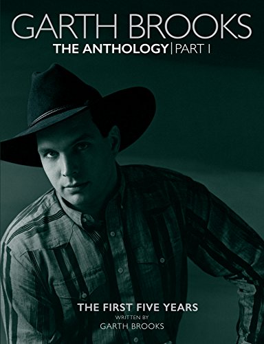 Garth Brooks: The Anthology: The First Five Years