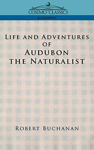 Life and Adventures of Audubon the Naturalist