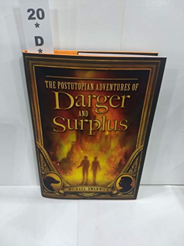 The Postutopian Adventures of Darger and Surplus