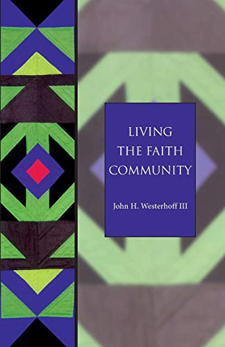 Living the Faith Community