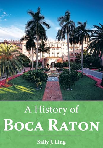 A History of Boca Raton (Brief History)
