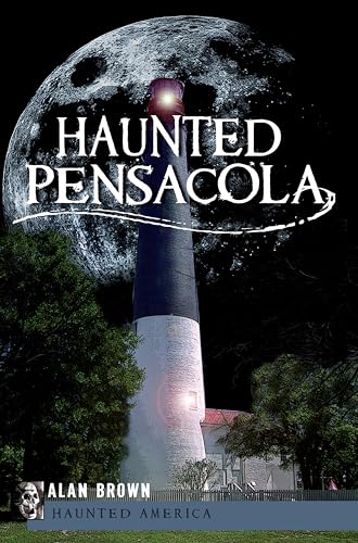 Haunted Pensacola