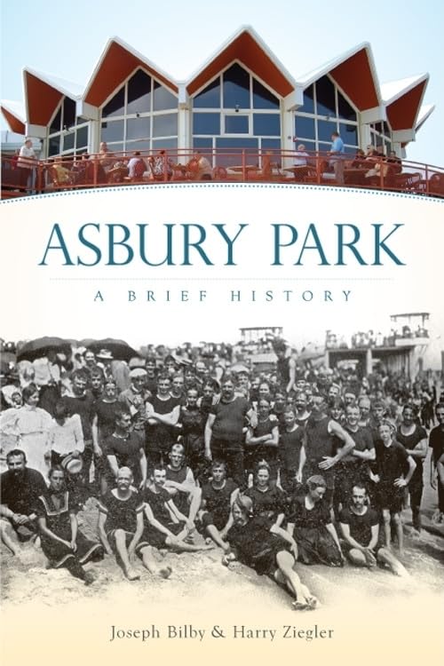 Asbury Park: A Brief History