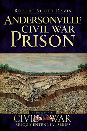 Andersonville Civil War Prison