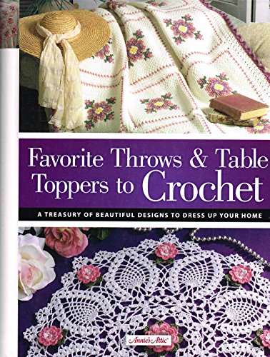 Favorite Throws  Table Toppers to Crochet
