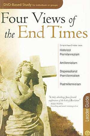 Four Views of the End Times