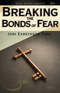 Breaking the Bonds of Fear 