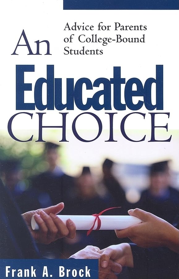 Educated Choice, An