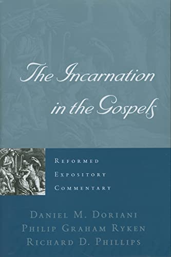 Reformed Expository Commentary: Incarnation In The Gospels