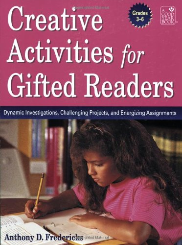 Creative Activities for Gifted Readers Grades 3-6