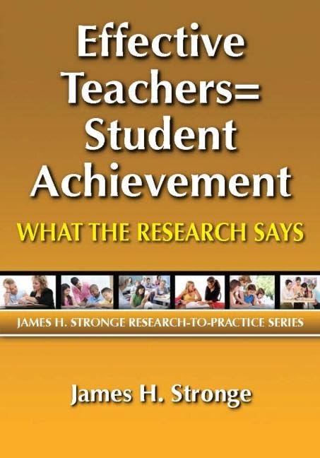 Effective Teachers=Student Achievement