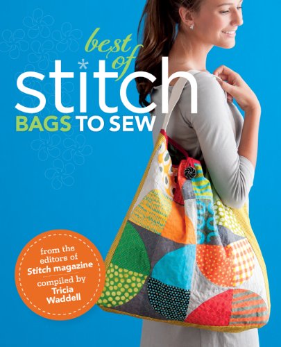 The Best of Stitch: Bags to Sew