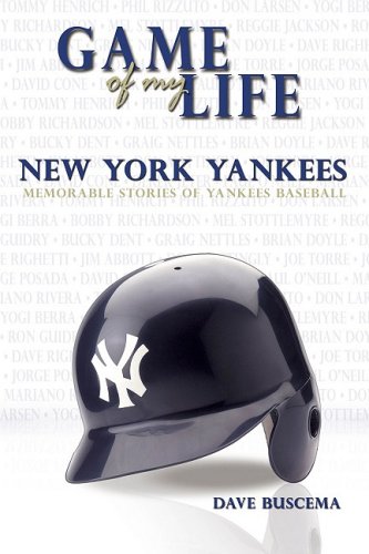 Game of My Life New York Yankees