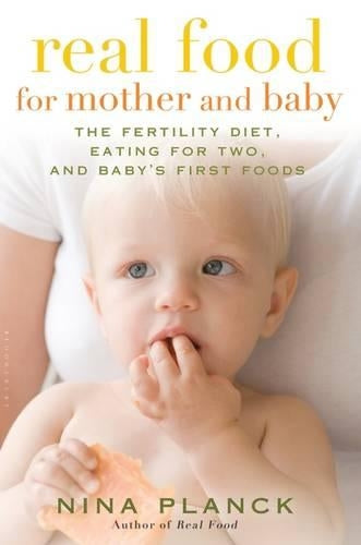 Real Food for Mother and Baby