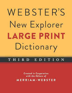 Webster's New Explorer Large Print Dictionary, Third Edition 