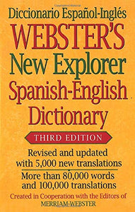 Webster's New Explorer Spanish-English Dictionary, Third Edition 
