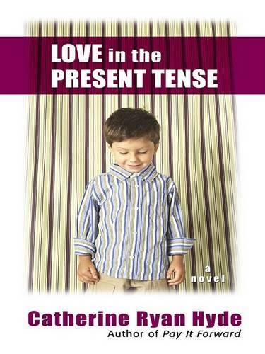 Love in the Present Tense