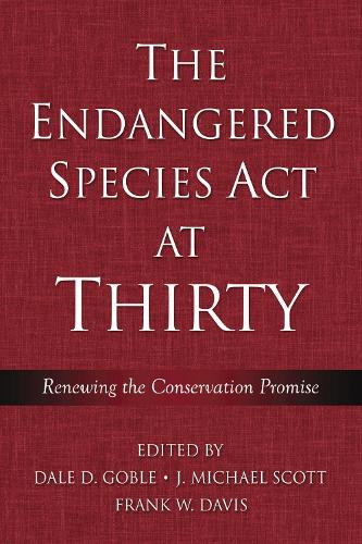 The Endangered Species Act at Thirty
