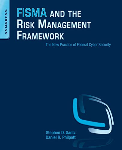 FISMA and the Risk Management Framework