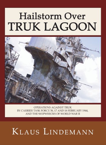 Hailstorm Over Truk Lagoon, Second Edition
