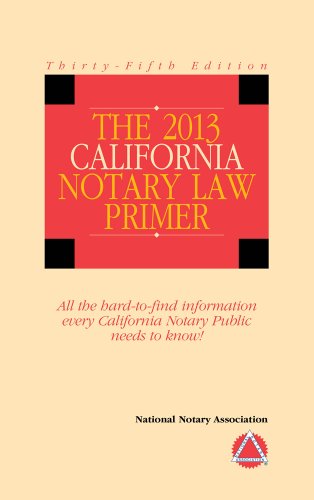 2013 California Notary Law Primer