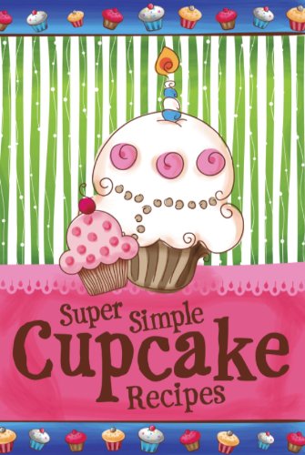 Super Simple Cupcake Recipes