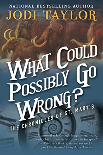What Could Possibly Go Wrong?