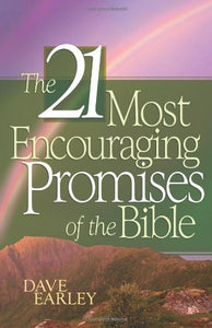 The 21 Most Encouraging Promises of the Bible 
