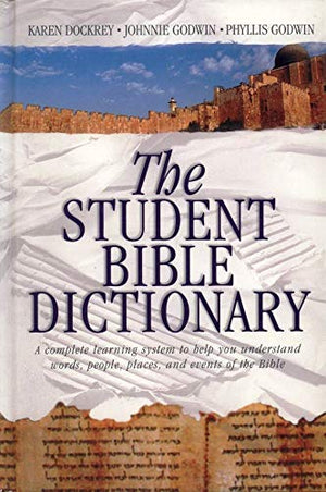 Student Bible Dictionary, the - Hardback