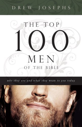 The Top 100 Men of the Bible