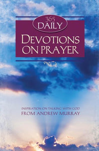 365 Daily Devotions on Prayer 