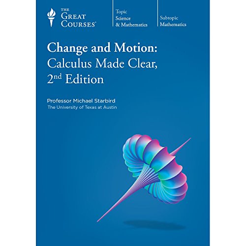 Change and Motion : Calculus Made Clear 2nd Edition