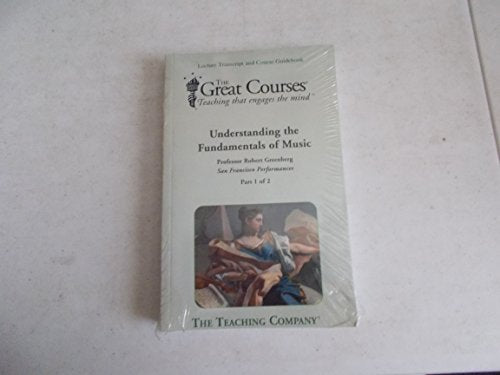 Understanding the Fundamentals of Music Robert Greenberg